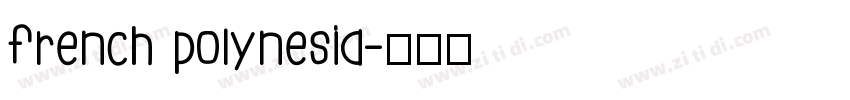 french polynesia字体转换